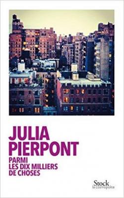 Parmi les dix milliers de choses par Julia Pierpont