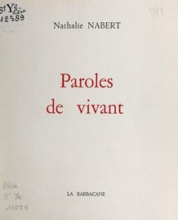 Paroles de vivant par Nathalie Nabert