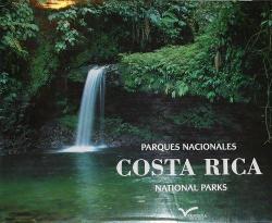 Parques nacionales Costa Rica =: Costa Rica national parks par  Mario A Boza