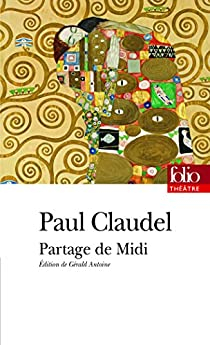 Partage de midi par Paul Claudel