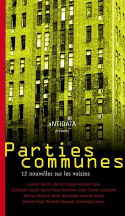 Parties communes : 12 nouvelles sur les voisins par Laurent Banitz
