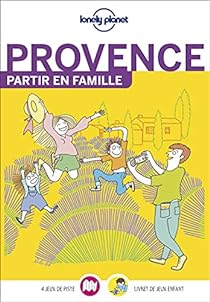 Partir en famille : Provence - 2021 par Lonely Planet