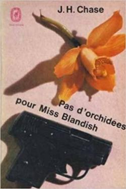 Pas d'orchides pour Miss Blandish par James Hadley Chase