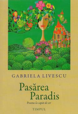 Pasărea Paradis par Gabriela Livescu
