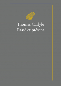 Pass et prsent par Thomas Carlyle