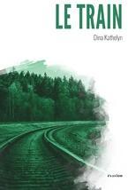 Le Train par Dina Kathelyn