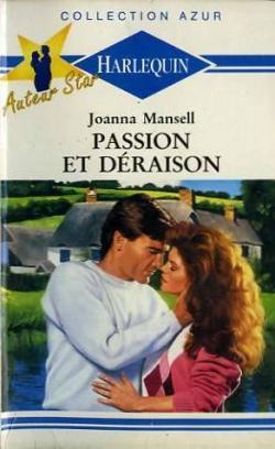 Passion et draison par Joanna Mansell