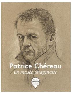 Patrice Chreau - Un muse imaginaire par Eric Mzil
