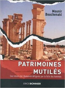 Patrimoines mutils par Mounir Bouchenaki
