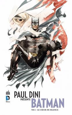 Batman, tome 2 : Le coeur de silence par Paul Dini