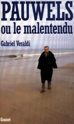 Pauwels, ou, Le malentendu par Gabriel Veraldi