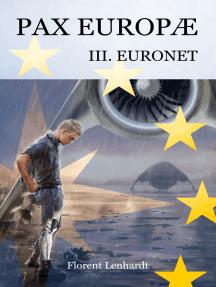 Pax Europ, tome 3 : Euronet par Florent Lenhardt