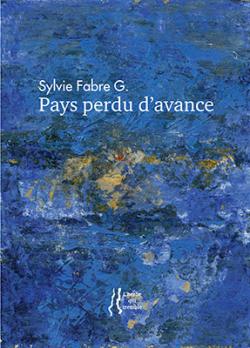 Pays perdu d'avance par Sylvie Fabre G.