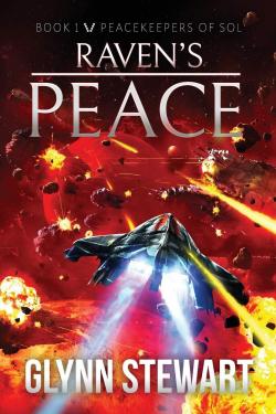 Peacekeepers of Sol, tome 1 : Raven's Peace par Glynn Stewart