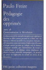 Pdagogie des opprims par Paulo Freire