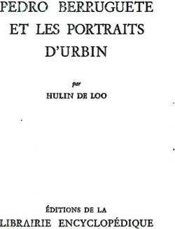 Pedro Berruguete et les portraits d'Urbin par Georges Hulin de Loo
