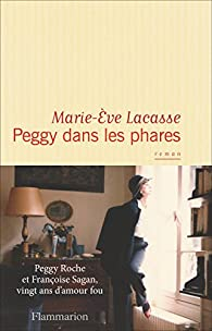 Peggy dans les phares par Marie-Eve Lacasse