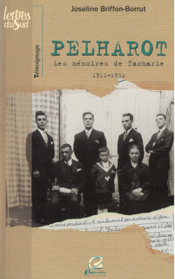 Pelharot Memoires de Zacharie 1911-1932 par Joseline Briffon-Borrut