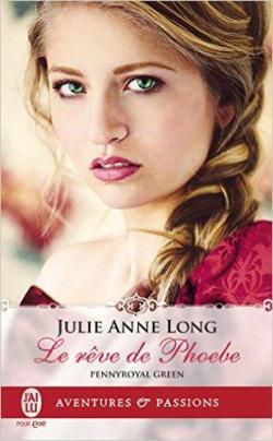 Pennyroyal Green, tome 6 : Le rve de Phoebe par Julie Anne Long