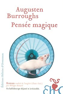 Pense magique par Augusten Burroughs