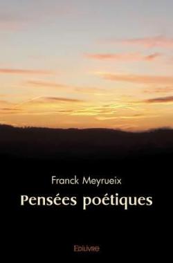 Penses potiques par Franck Meyrueix