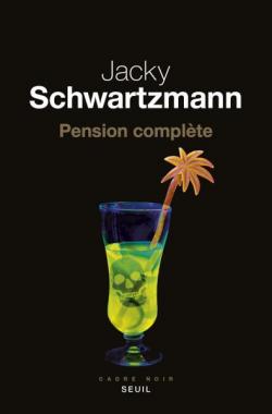 Pension complète par Jacky Schwartzmann