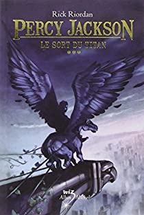 Percy Jackson, tome 3 : Le sort du titan par Riordan