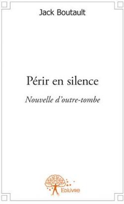Prir en silence, Nouvelle d'outre-tombe par Jacques Adrien
