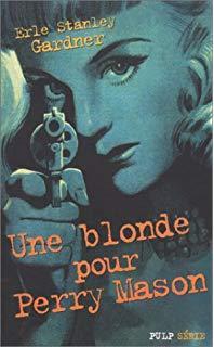 Perry Mason et la blonde boudeuse par Erle Stanley Gardner