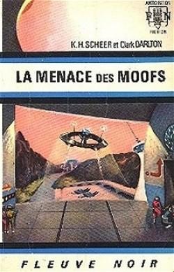 Perry Rhodan, tome 17 : La Menace des Moofs par Darlton