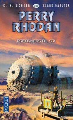 Perry Rhodan, tome 339 : Prisonniers du Sol par Karl-Herbert Scheer