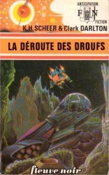 Perry Rhodan, tome 38 : La Droute des Droufs par Karl-Herbert Scheer