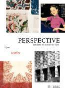 Perspective, n1 : Textiles par Revue Perspectives