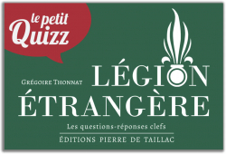 Petit Quizz de la Lgion trangre par Editions Pierre de Taillac