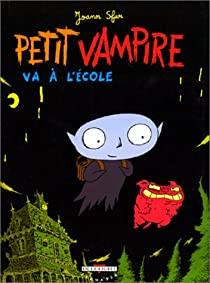 Petit Vampire, tome 1 : Petit Vampire va  l'cole par Joann Sfar