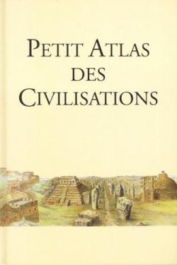 Petit atlas des civilisations par  Le Grand livre du mois