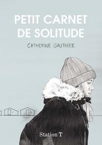 Petit carnet de solitude par Gauthier