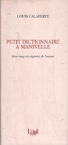 Petit dictionnaire  manivelle par Louis Calaferte