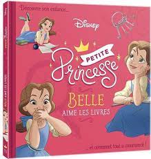 Petite princesse Belle aime les livres par Sophie Koechlin