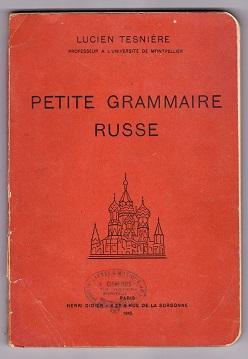 Petite grammaire russe par Lucien Tesnire