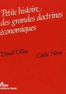 Petite histoire des grandes doctrines conomiques par Daniel Villey