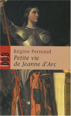 Petite vie de Jeanne d'Arc par Rgine Pernoud