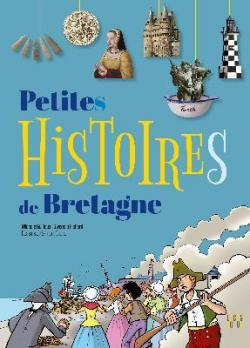 Petites histoires de Bretagne par Michle Guilloux