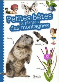 Petites btes et plantes des montagnes par  Grenouille Editions