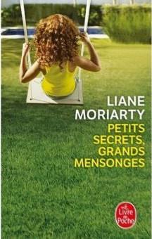 Petits secrets, grands mensonges par Moriarty