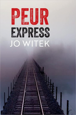 Peur express par Jo Witek