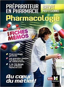 Pharmacologie BP prparateur en pharmacie par Andr Le Texier