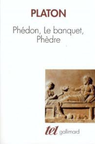 Phdon - Le Banquet - Phdre par  Platon
