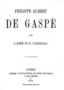 Philippe Aubert de Gasp par Henri Raymond Casgrain
