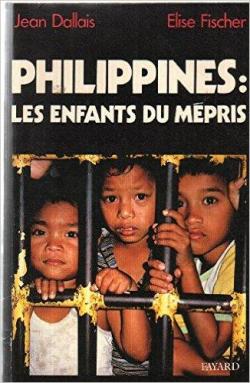 Philippines : les enfants du mpris par Jean Dallais